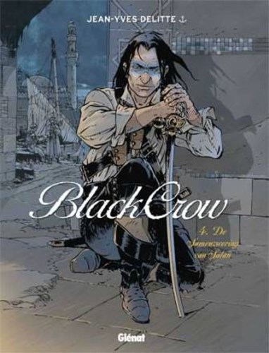 Black Crow 4 - De samenzwering van Satan, Hardcover, Eerste druk (2013) (Glénat)