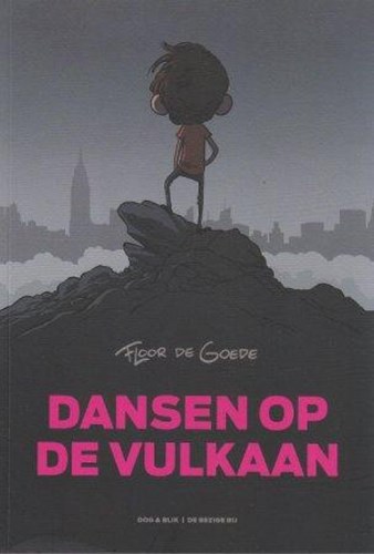 Floor de Goede - Collectie  - Dansen op de vulkaan, Softcover (OB)