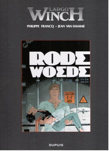 Largo Winch 18 - Rode woede, Luxe+prent, Largo Winch - Luxe (Dupuis)