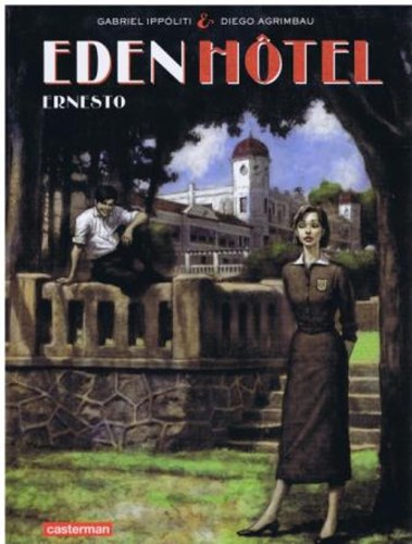 Eden Hotel 1 - Ernesto, Hardcover (Casterman)