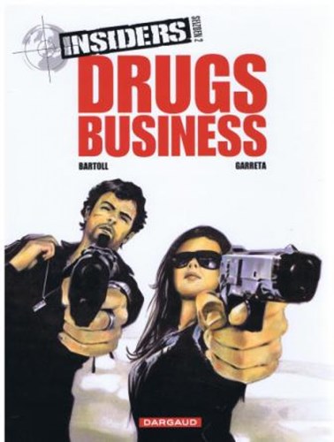 Insiders 9 - Drugs business (Seizoen 2, deel 1), Softcover (Dargaud)