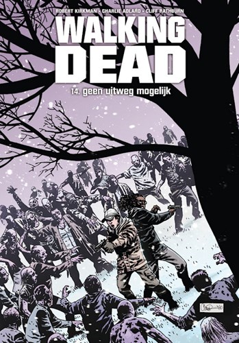 Walking Dead 14 - Geen uitweg meer, Hardcover, Walking Dead - Hardcover (Silvester Strips & Specialities)