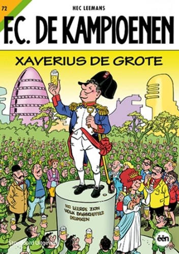 F.C. De Kampioenen 72 - Xaverius de Grote, Softcover, Eerste druk (2012) (Standaard Uitgeverij)
