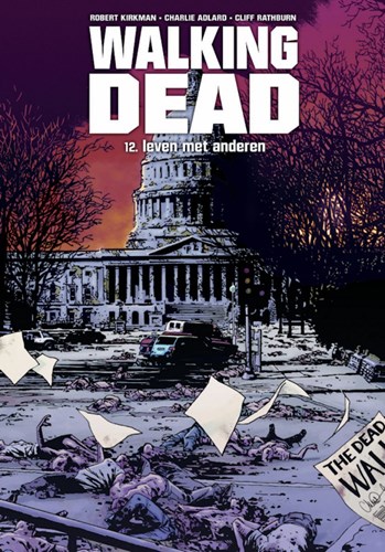 Walking Dead 12 - Leven met anderen, Hardcover, Walking Dead - Hardcover (Silvester Strips & Specialities)
