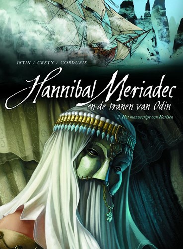 Hannibal Meriadec en de tranen van odin 2 - Het manuscript van Karlsen, Hardcover (Silvester Strips & Specialities)