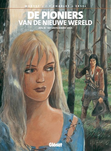 Pioniers van de Nieuwe Wereld 18 - Het grote Rendez-Vous, Hardcover (Glénat)