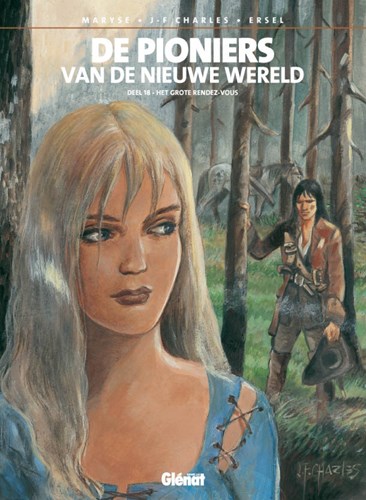 Pioniers van de Nieuwe Wereld 18 - Het grote Rendez-Vous, Hardcover (Glénat)