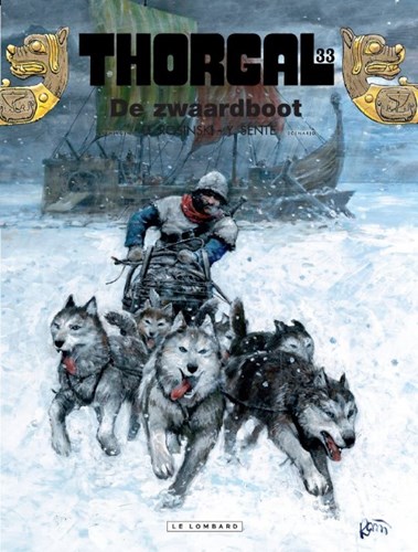 Thorgal 33 - De zwaardboot, Hardcover, Eerste druk (2011), Thorgal - Hardcover (Lombard)