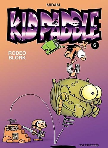 Kid Paddle 6 - Rodeo Blork, Softcover (Dupuis)