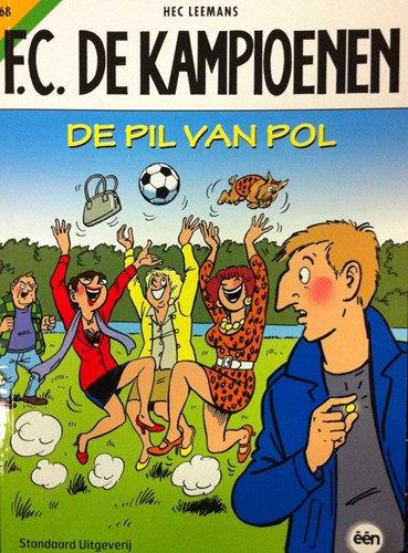 F.C. De Kampioenen 68 - De pil van Pol, Softcover, Eerste druk (2011) (Standaard Uitgeverij)