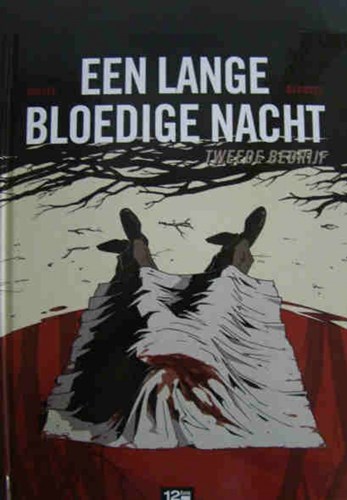 Lange bloedige nacht, een 2 - Tweede bedrijf, Hardcover (12 bis)