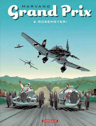 Grand Prix 2 - Rosemeyer!, Hardcover, Eerste druk (2011) (Dargaud)