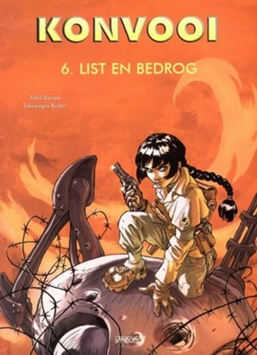 Konvooi 6 - List en bedrog, Softcover, Eerste druk (2004) (Arboris)