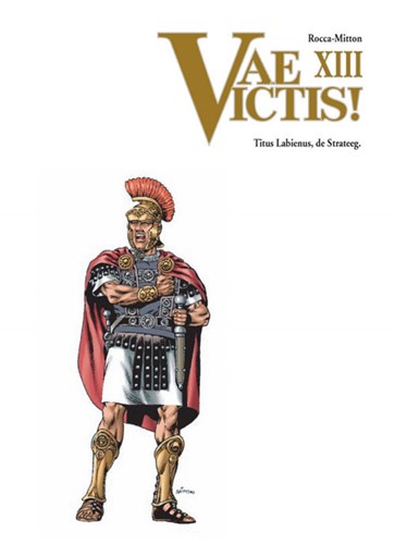 Vae Victis 13 - Titus Labienus, de Strateeg, Softcover, Vae Victis - Softcover (SAGA Uitgeverij)
