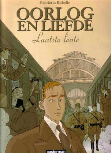 Oorlog en liefde 1 - Laatste lente, Hardcover (Casterman)