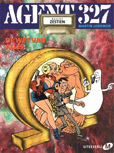 Agent 327 - Dossier 16 - De wet van alles, Softcover, Eerste druk (2002), Agent 327 - M uitgaven SC (Uitgeverij M)