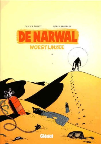 Narwal, de 2 - Woestijnzee, Hardcover (Glénat)