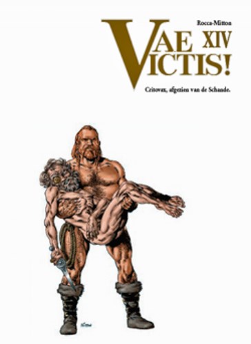 Vae Victis 14 - Critovax, afgezien van de schande, Hardcover, Vae Victis - Hardcover (SAGA Uitgeverij)