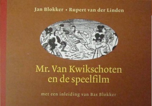 Mr van Kwikschoten 1 - ...en de speelfilm, Softcover (Stripstift)