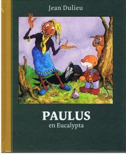 Paulus de boskabouter - Gouden Klassiekers 3 - Paulus en Eucalypta, Hardcover (De Meulder)