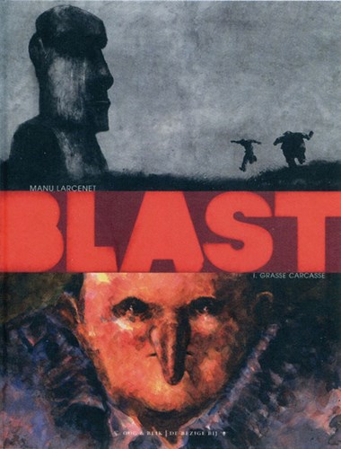 Blast 1 - Vette Bast, Hardcover (Oog & Blik/Bezige Bij)