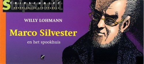 Stripparels 3 - Marco Silvester - en het spookhuis, Softcover (Stripstift)
