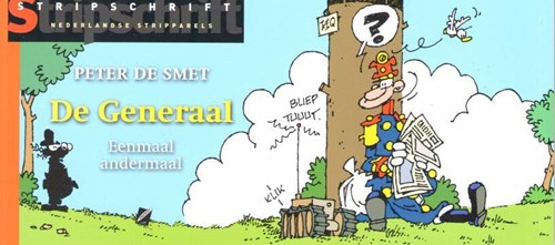 Stripparels 19 - De Generaal - Eenmaal andermaal, Softcover, Eerste druk (2010) (Stripstift)