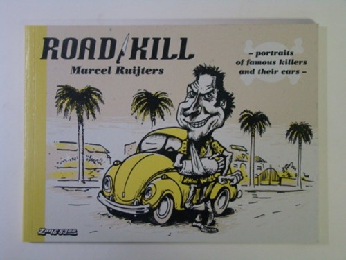 Marcel Ruijters  - Road kill, Softcover (Zone 5300)
