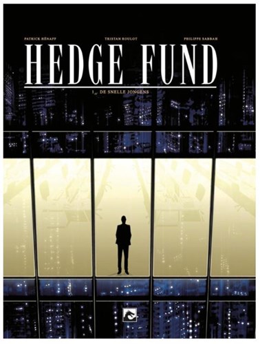 Hedge Fund 1 - De snelle jongens, Softcover (Dark Dragon Books)