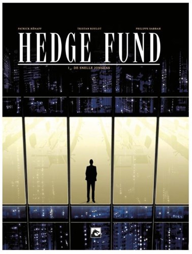 Hedge Fund 1 - De snelle jongens, Softcover (Dark Dragon Books)
