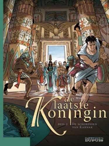 Laatste koningin, de 2 - De schorpioen van karnak, Hardcover (Dupuis)