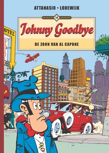 Arcadia Archief 10 / Johhny Goodbye 2 - De zoon van Al Capone, Hc+linnen rug (Arcadia)