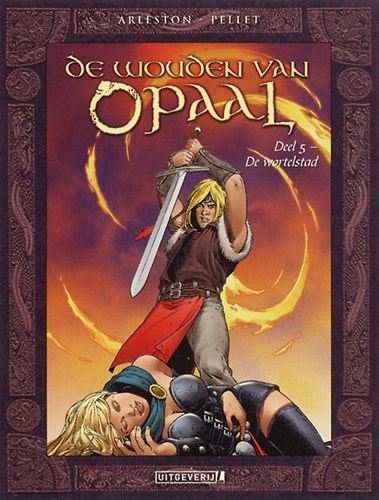 Wouden van Opaal, de 5 - De wortelstad