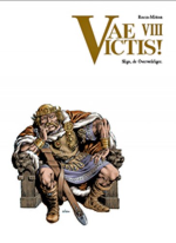Vae Victis 8 - Sligo, de Overweldiger, Hardcover, Vae Victis - Hardcover (SAGA Uitgeverij)