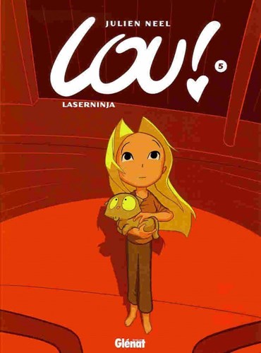 Lou! 5 - Laserninja, Softcover (Glénat)