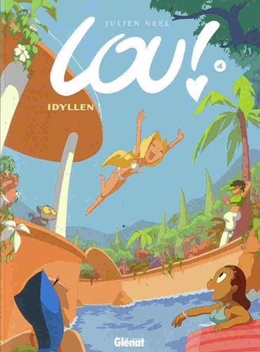 Lou! 4 - Idyllen, Softcover (Glénat)