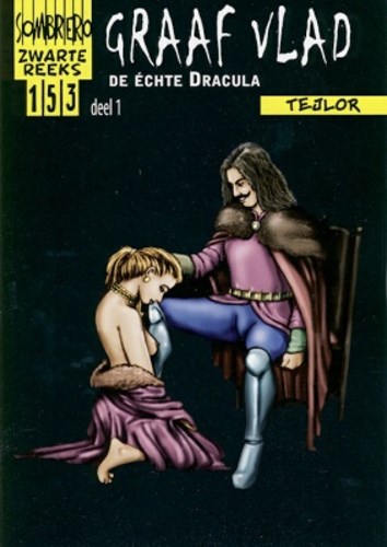 Zwarte reeks 153 - Graaf Vlad, de échte Dracula, deel 1, Softcover, Eerste druk (2008) (Sombrero)