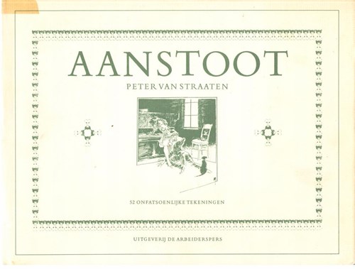 Peter van Straaten - Collectie  - Aanstoot, Hc+Dédicace (Arbeiderspers, de)