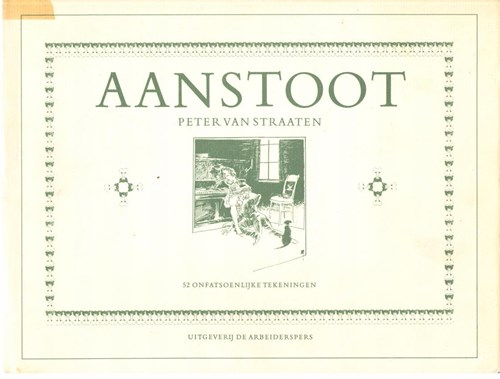 Peter van Straaten - Collectie  - Aanstoot, Hc+Dédicace (Arbeiderspers, de)