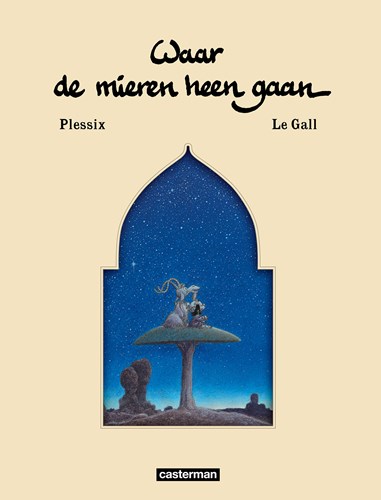 Waar de mieren heen gaan  - Waar de mieren heen gaan, Hardcover (Casterman)