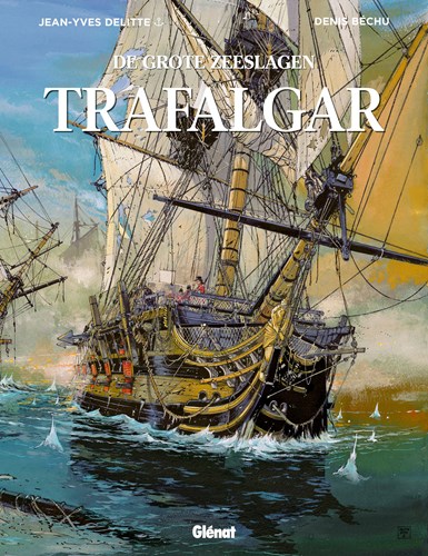 Grote zeeslagen, de 2 - Trafalgar, Hardcover (Glénat)