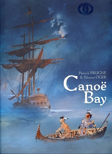 Canoë Bay  - Canoë bay, Hardcover, Eerste druk (2009) (Silvester Strips)