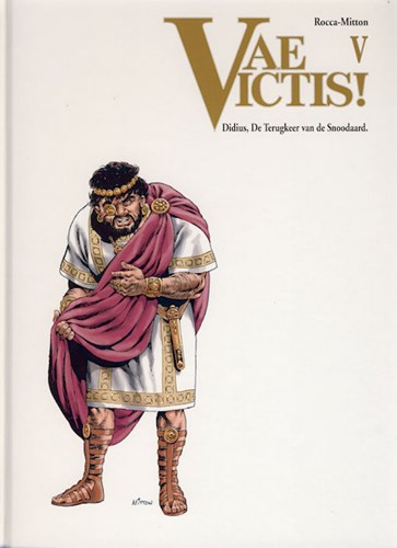 Vae Victis 5 - Didius, de terugkeer van de snoodaard, Hardcover, Vae Victis - Hardcover (SAGA Uitgeverij)