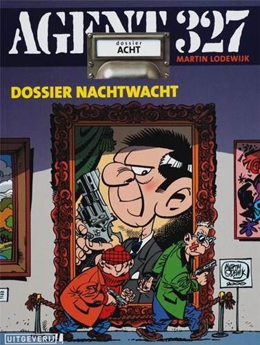 Agent 327 - Dossier 8 - Dossier Nachtwacht, Softcover, Eerste druk (2001), Agent 327 - L uitgaven SC (Uitgeverij L)