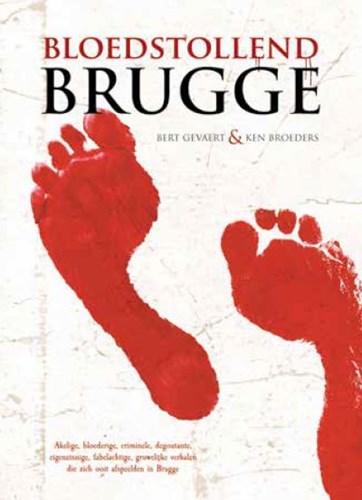 Bloedstollend Brugge  - Bloedstollend Brugge, Hardcover (SAGA Uitgeverij)