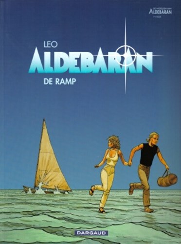 Aldebaran - 1e cyclus 1 - De ramp, Softcover (Dargaud)