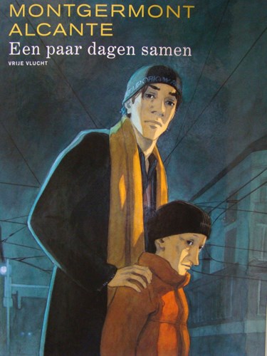 Vrije vlucht Collectie 114 / Paar dagen samen, een  - Een paar dagen samen, Hardcover (Dupuis)