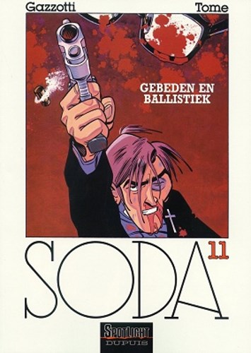 Soda 11 - Gebeden en ballistiek, Softcover, Eerste druk (2001), Soda - softcover (Dupuis)