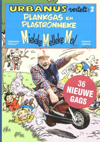 Urbanus - Vertelt 2 - Plankgas en Plastronneke Miele Melleke Mol - 2, Softcover (Standaard Uitgeverij)