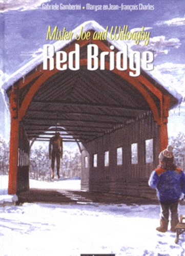 Red Bridge 2 - Mister Joe and Willoagby 2, Hardcover (Casterman)